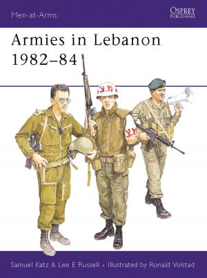 Cover of the book Armies in Lebanon 1982–84 by Michael Green