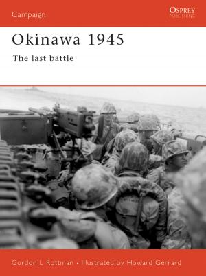 Cover of the book Okinawa 1945 by Gordon L. Rottman