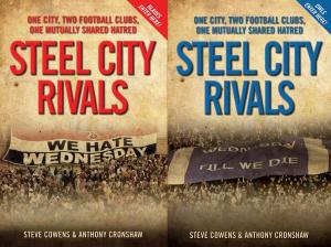 Cover of the book Steel City Rivals - One City. Two Football Clubs, One Mutually Shared Hatred by Jamie Lawrence