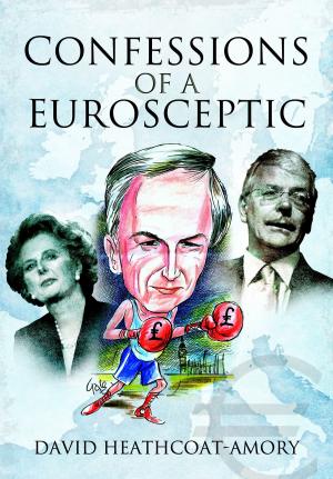 Cover of the book Confessions of a Eurosceptic by Nick Van der Bijl, David Aldea