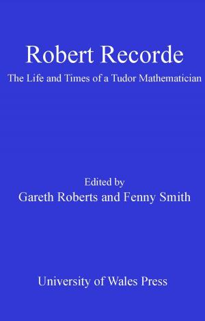 Cover of the book Robert Recorde by Ffion Mair Jones