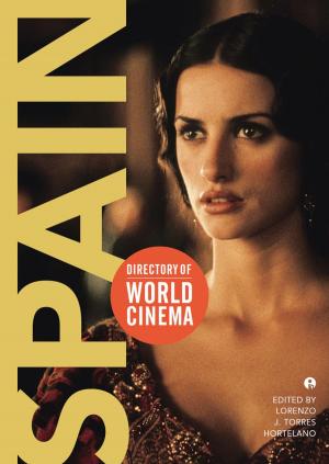 Cover of the book Directory of World Cinema: Spain by Harriet Margolis, Alexis Krasilovsky, Julia Stein