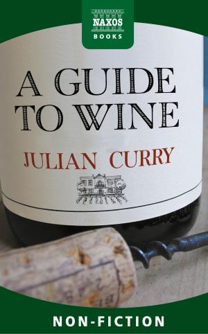 Cover of the book A Guide to Wine by Julian Haylock