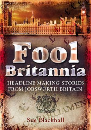 Cover of the book Fool Britannia by David Santiuste