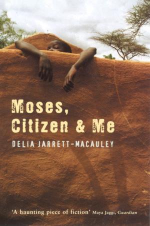 Cover of the book Moses, Citizen And Me by Philip Carr-Gomm
