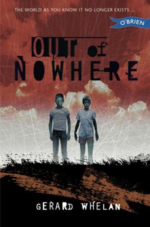 Cover of the book Out of Nowhere by Peter O'Reilly, Kate Rowan