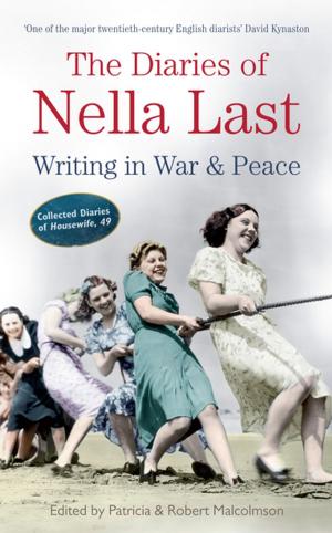 Book cover of The Diaries of Nella Last: Writing in War and Peace