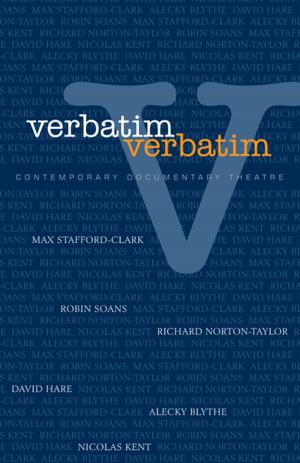 Cover of the book Verbatim: Contemporary Documentary Theatre by Abi Morgan