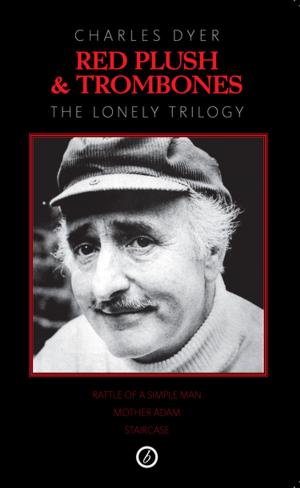 Cover of the book Red Plush & Trombones:The Lonely Trilogy by David Pinner