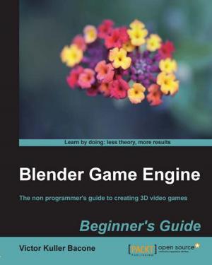 Cover of the book Blender Game Engine: Beginners Guide by Vinicius Feitosa Pacheco