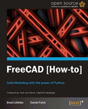 Cover of the book FreeCAD [How-to] by Claudio Eduardo de Oliveira, Dinesh Rajput, Rajesh R V