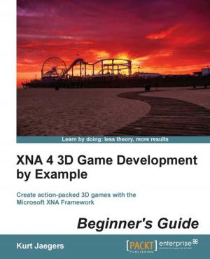 Cover of the book XNA 4 3D Game Development by Example: Beginner's Guide by Kamalakannan Elangovan