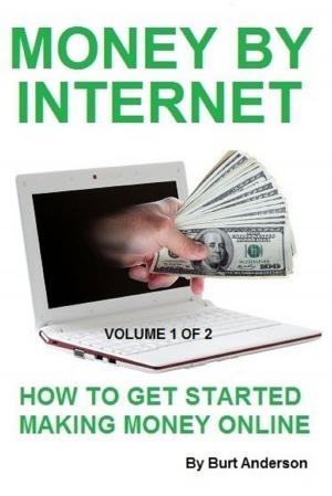 Book cover of Money By Internet: Vol. 1 of 2