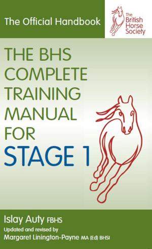 Cover of the book BHS COMPLETE TRAINING MANUAL FOR STAGE 1 by CHARLES SMITH-JONES