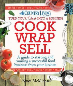 Cover of the book Cook Wrap Sell by Senastien Canderle