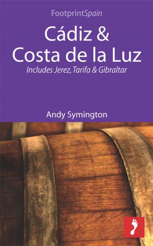 Book cover of Cádiz & Costa de la Luz: Includes Jerez, Tarifa & Gibraltar
