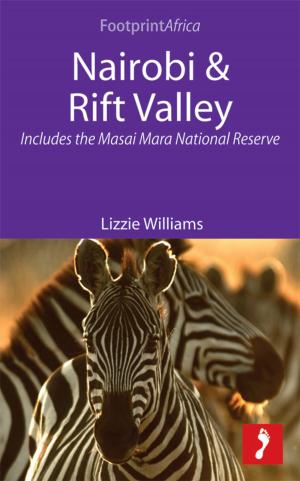 Cover of the book Nairobi & Rift Valley: Includes the Masai Mara National Reserve by Steve Davey