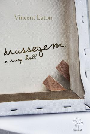 Cover of the book Brussegem, a snug hell by Joya D. Royal