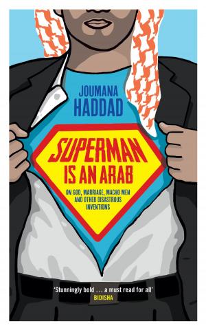 Cover of the book Superman is an Arab by Yousef Khalifa Al-Yousef