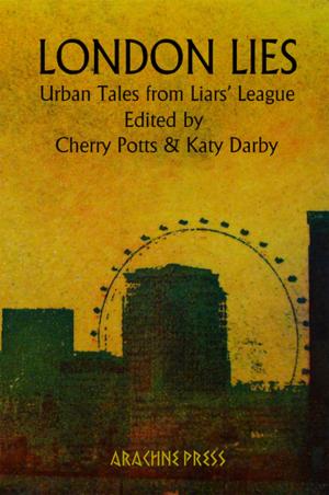 Cover of the book London Lies by 49 Writers
