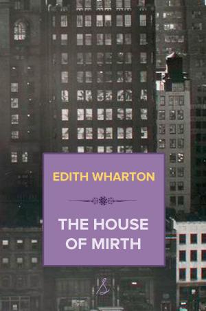 Cover of the book The House of Mirth by Edith Nesbit
