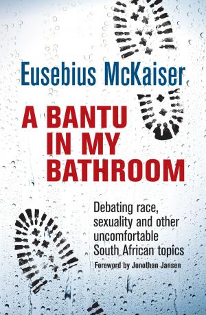 Cover of the book A Bantu in My Bathroom by David Bloomberg