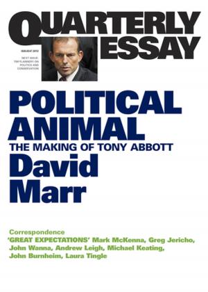 Book cover of Quarterly Essay 47 Political Animal