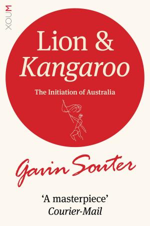 Cover of the book Lion and Kangaroo: The Initiation of Australia by Glen Humphries