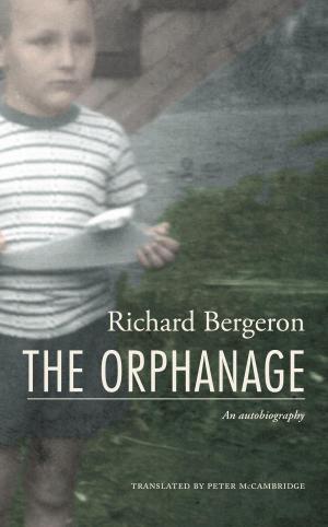 Cover of the book The Orphanage by Maximilian Forte