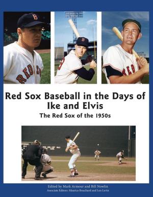 Book cover of Red Sox Baseball in the Days of Ike and Elvis: The Red Sox of the 1950s
