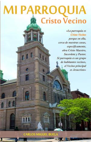 Book cover of Mi Parroquia. Cristo Vecino