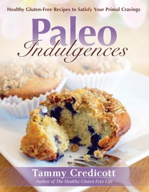 Cover of the book Paleo Indulgences: Healthy Gluten-Free Recipes to Satisfy Your Primal Cravings by Melissa Wittig, Danielle King