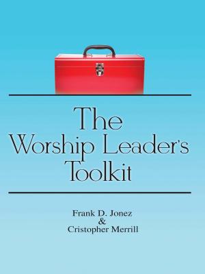 Cover of the book The Worship Leader’s Toolkit by Thomas Nye