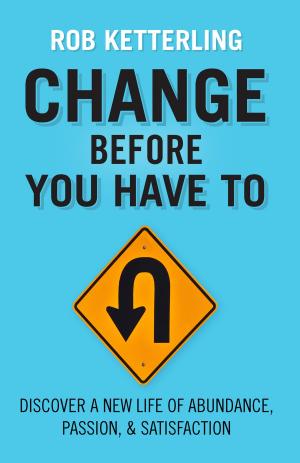 Book cover of Change Before You Have To