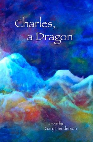 Book cover of Charles, A Dragon