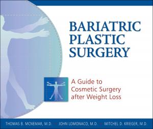 Cover of the book Bariatric Plastic Surgery by Jessica Kirk Drennan