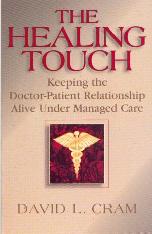 Cover of the book The Healing Touch by David J. Crouse