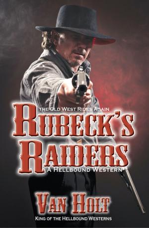 Cover of the book Rubeck's Raiders by Pamela La Rue