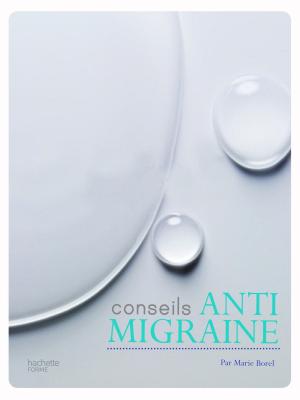 Cover of the book Anti-migraine by Leslie Gogois, Aude de Galard