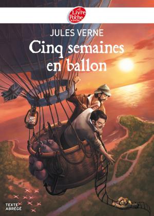 Cover of the book Cinq semaines en ballon - Texte Abrégé by Annie Jay, Sophie Leblanc