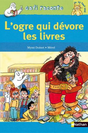 Cover of the book L'ogre qui dévore les livres by Jeanne Faivre d'Arcier
