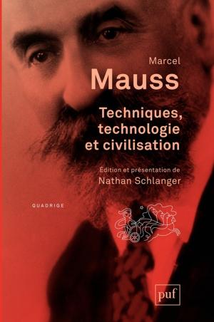 Cover of the book Techniques, technologie et civilisation by Alain Bauer, Christophe Soullez