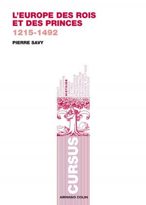 Cover of the book L'Europe des rois et des princes by Jacques Brasseul, Cécile Lavrard-Meyer