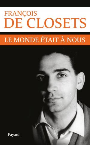 Cover of the book Le monde était à nous by Jean-François Sirinelli