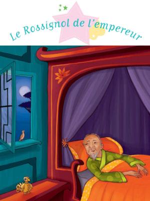 Cover of the book Le Rossignol de l'empereur by D'après Antoine de Saint-Exupéry