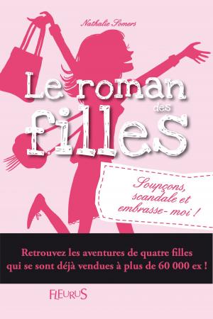 Cover of the book Soupçons, scandale et embrasse-moi ! by Nathalie Bélineau, Sylvie Michelet, Émilie Beaumont