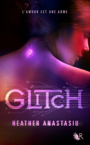 Cover of the book Glitch - Tome 1 by Dr Edwige ANTIER