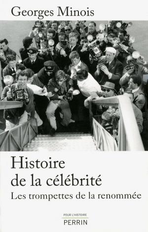 Cover of the book Histoire de la célébrité by Daniel CARIO