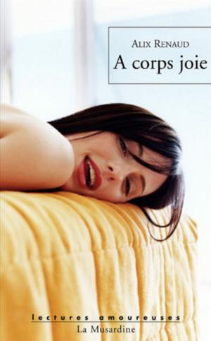 Cover of the book A corps joie by Pierre Des esseintes