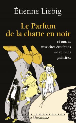 Book cover of Le parfum de la chatte en noir
